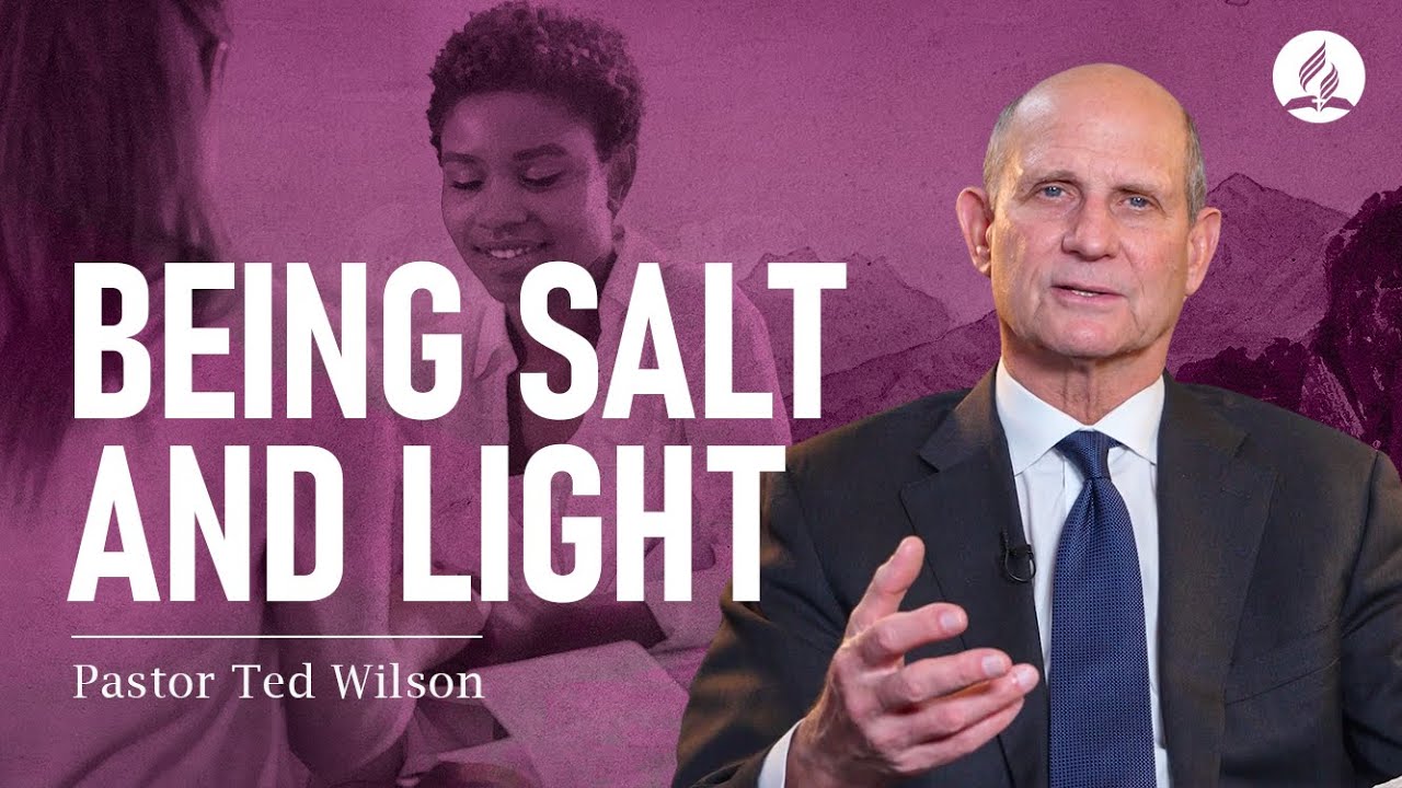 7.Being Salt and Light to the World (What Does Jesus Mean By This?) – Pastor Ted Wilson