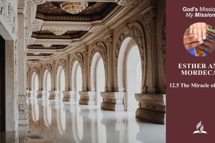 Lesson 12: Esther and Mordecai | 12.5 The Miracle of Purim