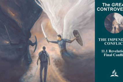 Lesson 11.The Impending Conflict | 11.1 Revelation’s Final Conflict