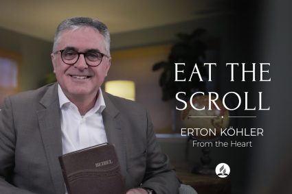 🌅⑦ | ❤️📖 FROM THE HEART | 08.28.2026 | 📜 Eat the Scroll | Pastor Erton Köhler